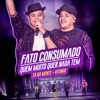 Fato Consumado / Quem Muito Quer Nada Tem (Ao Vivo) - Single