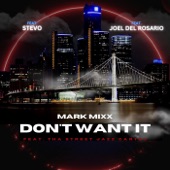 Don't Want It (feat. Stevo, Joel Del Rosario & Tha Street Jazz Cartel) artwork