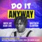 Do It Anyway (feat. Matthew Clanton) [Motiv8 Radio Edit] cover