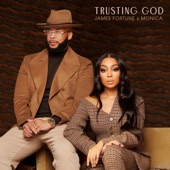 Trusting God - Radio Edit by James Fortune