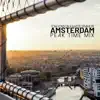 Stream & download Amsterdam (Peak Time Mix) - Single