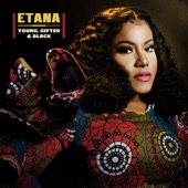 Etana - Young Gifted and Black