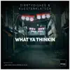 Stream & download What Ya Thinkin - EP