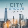 City Groove - Single