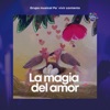 La Magia del Amor - Single
