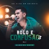 Rolo e Confusão 3, Vol. 2 (Ao Vivo em Goiânia) [Ao Vivo] - EP