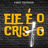 Ele É o Cristo - Single