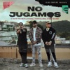 No Jugamos - Single, 2022