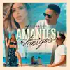 Stream & download Amantes o Amigos - Single