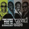 The Very Best of Kool & The Gang: Live In Concert album lyrics, reviews, download