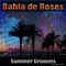 Never Forget - Bahia de Roses lyrics