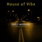 Early Morning (feat. Louis King & Deploi) - House of Vibe lyrics