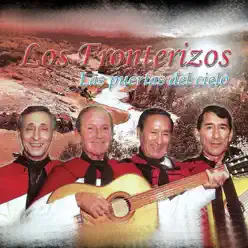 Las Puertas del Cielo - Los Fronterizos