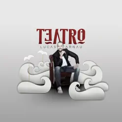 Teatro - Lucas Arnau