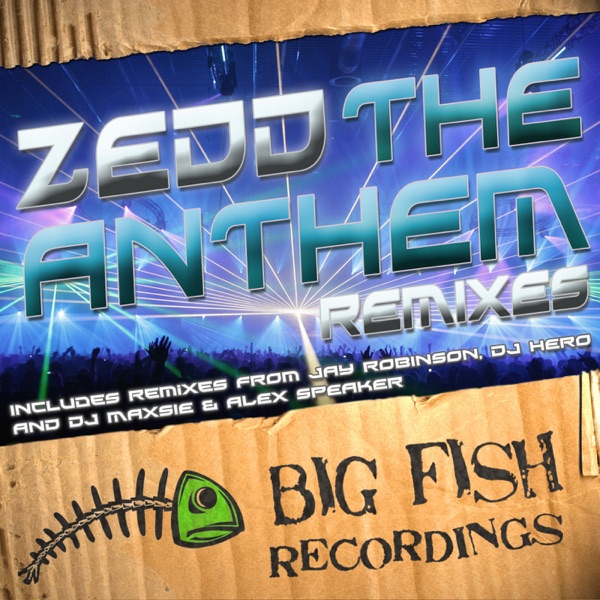 The Anthem Remixes - EP - Zedd