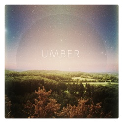 Umber - The Warm Calm