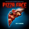 Pizza Face (Original Motion Picture Soundtrack), 2017