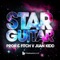 Star Guitar (Original Club Mix) [feat. Juan Kidd] - Prok & Fitch lyrics