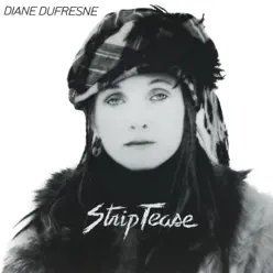 Strip-tease - Diane Dufresne