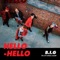 Hello Hello - B.I.G lyrics
