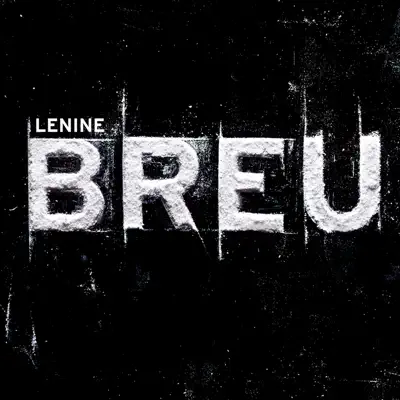 Breu (Trilha Sonora Original do Espetáculo do Grupo Corpo) - Lenine Breu (Trilha Sonora Original do Espetáculo do Grupo Corpo) - Lenine