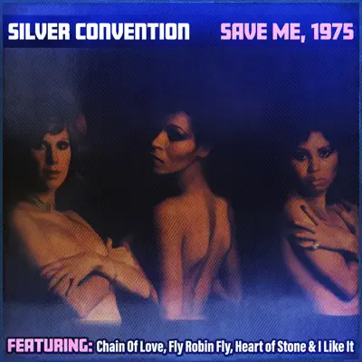 Save Me, 1975 - Silver Convention