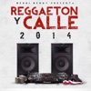 Reggaeton Y Calle 2014, 2014