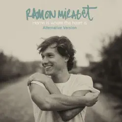 Home Is Where the Heart Is (Alternative Version) - Single - Ramon Mirabet Home Is Where the Heart Is (Alternative Version) - Single - Ramon Mirabet