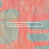 Nine Horses - Get The Hell Out