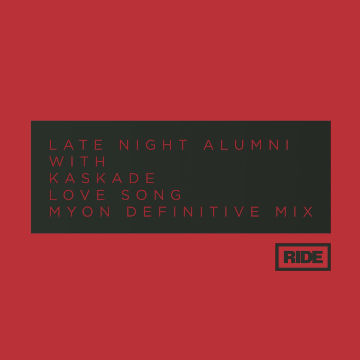 Late Night Alumni - Love Song - Kaskade's Redux Remix.