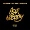 Fear Nobody (feat. Mista Silva) - Mitch STP lyrics