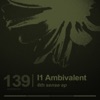 I1 Ambivalent - Sense I
