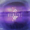 Venting VIP (feat. Belicious) - Single album lyrics, reviews, download