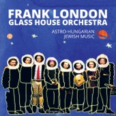 Frank London - Astro Hungarian Suite, Pt. 1
