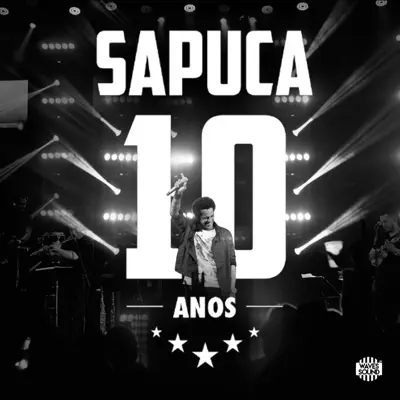 Sapuca 10 Anos (Ao Vivo) - Leandro Sapucahy Sapuca 10 Anos (Ao Vivo) - Leandro Sapucahy
