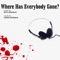 Where Has Everybody Gone? (feat. Laura Intravia) - Rich Douglas lyrics