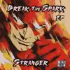 Stream & download Break the Spark EP