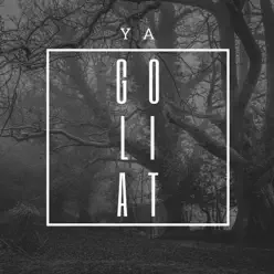 Goliat - Single - Ya! Goliat - Single - Ya!
