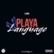 Playa Language - J.King lyrics