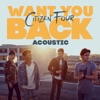 Want You Back (Acoustic) - Single