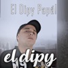 El Dipy Papá!