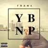 Ybnp - Single album lyrics, reviews, download