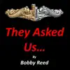 They Asked Us... - Single album lyrics, reviews, download