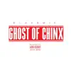 Ghost of Chinx - Single album lyrics, reviews, download