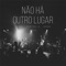 Não Há Outro Lugar (Ao Vivo) artwork