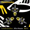 Good Voodoo Afro House, Vol. 3 album lyrics, reviews, download