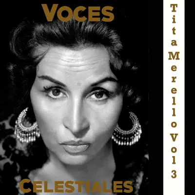 Voces Celestiales, Vol. 3: Tita Merello - Tita Merello Voces Celestiales, Vol. 3: Tita Merello - Tita Merello