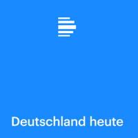 Deutschland heute - Deutschlandfunk podcast