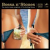Bossa N Stones (Limited Edition)