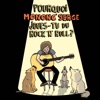 Pourquoi Mononc' Serge joues-tu du rock'n'roll?, 2013